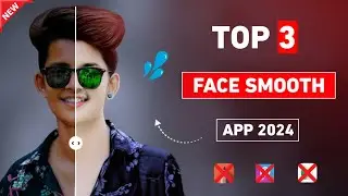 Top 3 face smooth editing app 🔥 | Face smooth editing app | Best face smooth editing app