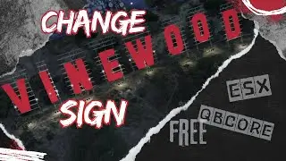 FREE  |  CHANGE VINEWOOD SIGN  |  QBCORE - ESX  | GTA5 ROLEPLAY  | Toxic Fivem Community