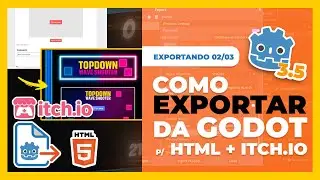 Como EXPORTAR seu Projeto da Godot 3.5 para HTML e Publicar no ITCH.IO