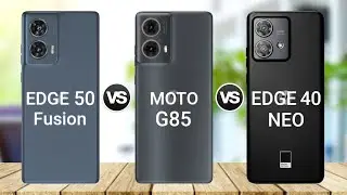 MOTO Edge 50 Fusion vs MOTO G85 5G vs MOTO Edge 40 Neo || Specs Comparison