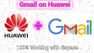 How to install Gmail on Huawei phone