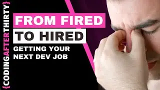 Getting Fired from Your First Jr. Developer Job [  truth about getting your next developer role  ]