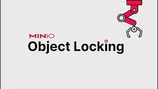 MinIO Object Locking