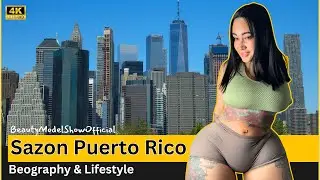 Sazon de Puerto Rico ~ Wiki, Bio, Facts ~ Plus Size Curvy Model