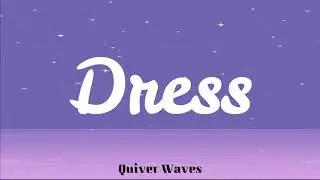 Taylor Swift - Dress (Lyrics)