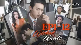 FULL| HOT! "Wicked Wombs" EP1-12-Get FlexTV APP for the complete episode