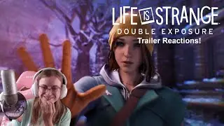 Reacting To The Life Is Strange Double Exposure Trailers! | ItsBecky