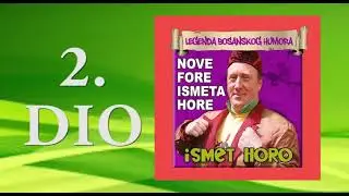 Ismet Horo - Nove fore Ismeta Hore 2. DIO - (Audio 1999)