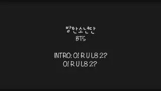 방탄소년단 (BTS) - INTRO: O!RUL8,2?  [Han|Rom|Eng]