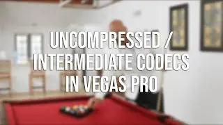 What are Uncompressed / Intermediate Codecs in Vegas Pro (& How to Use Them)