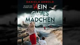 Daniela Arnold - Kein gutes Mädchen - Sylt-Thriller