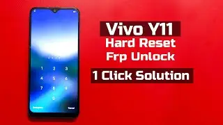 Vivo Y11 hard reset & Vivo Y11 frp bypass in 1 click, Vivo Y11 pattern password unlock