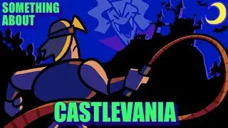 Something About Castlevania ANIMATED 🏰 (Loud Sound Warning)