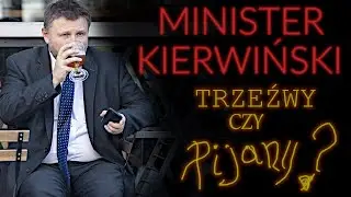 Minister Marcin Kierwiński ... Trzeźwy czy pijany?