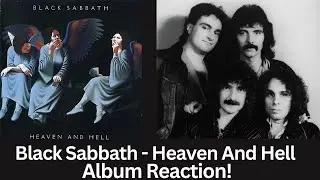 Reaction to Black Sabbath - Heaven and Hell Full Album Reaction and Review!