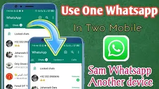 How To Use 1 WhatsApp Account on 2 Phones || multiple Mobile Use One Whatsapp account