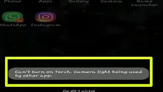 Fix Can't turn on torch because the light is being used by another app Problem | Can't turn on torch