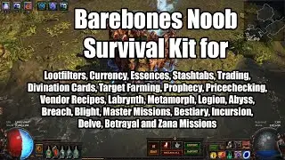 Barebones Noob Survival Kit: For someone at the endgame who has no idea what's happening