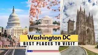 10 Best Places to Visit in Washington DC 2024