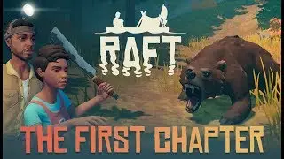 RAFT (ГЛАВА 1) ► ВЫЖИВАЕМ С ПОДПИСЧИКАМИ