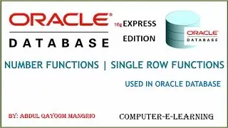 Number Functions  | Single Row Functions | Oracle Database Tutorial XE | Computer e Learning