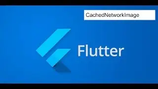 Flutter Packages Series - CachedNetworkImage