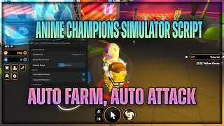 [NEW] Anime Champions Simulator Script Hack | AUTO FARM, AUTO ATTACK | OP GUI SCRIPT