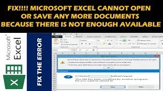 FIX!!!! Microsoft Excel cannot open or save any more documents because there is not enough available