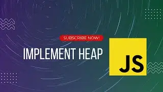 JavaScript Heap Explained: Understanding Usage and Implementation | Tutorial