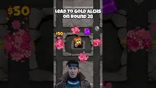 Lead to Gold Alchs on Round 28