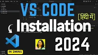 How Install Visual Studio Code [VS Code] on Windows 11 (2024) हिंदी में | VS Code Installation