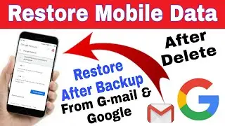 How to Restore Mobile Data From G-mail Account | How to Restore Backup Mobile Data From G-mail