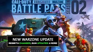 *BIG* Warzone Update! Important changes made. Season 2 Reloaded Rebirth Reinforced Update.