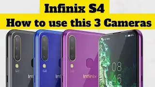 Infinix S4; What can those 3 Cameras do?