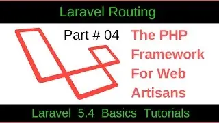 Laravel 5.4 Basic Tutorial [4]: Basic Routing, Route Parameters and Named Routes in Laravel 5.4