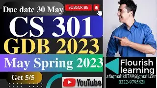 CS301 GDB Solution 2023/ CS301 GDB 2023 /CS301 GDB Solution Spring 2023/ CS301 GDB 2023/ CS301 GDB