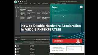 How to Disable Hardware Acceleration Error in VSDC Video Editor | PHPEXPERTISE