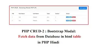 PHP CRUD-2 : Bootstrap Modal (POP UP): Fetch data from Database in html table in PHP Hindi