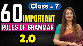 60 Important Rules Of Grammar 2.O | Class - 7 | English Grammar Full Course | By Rani Ma'am