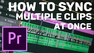 How to Sync Multiple Clips at Once! (Premier Pro Tutorial)