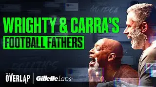 Wrighty & Carras Fathers Day Special with Peter Schmeichel | The Overlap x Gillette Labs