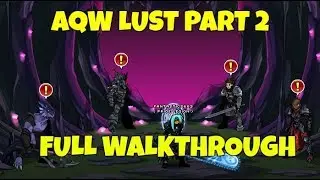 AQW - /LUST QUESTS - FULL WALKTHROUGH | PART 2