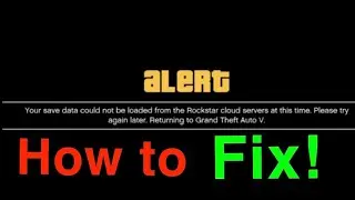 GTA 5 Alert error Your save data could not be loaded from Rockstar cloud servers at this time FIX!