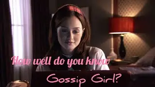 Complete the Gossip Girl line…