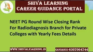 NEET PG Private Medical Colleges All Round Closing Rank with Yearly Fees NEET PG Counselling 2024