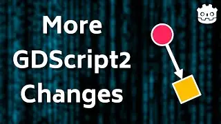 5 more changes to GDScript 2 in Godot 4 you'll want to know about