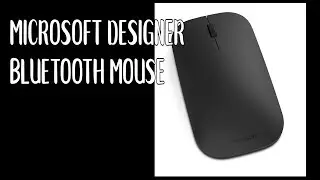 Microsoft Designer Bluetooth Mouse