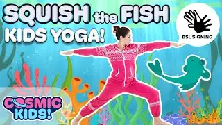 Squish The Fish | A Cosmic Kids Yoga Adventure (Deaf Friendly - BSL - No Background Music)