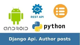 19 of 31. Django+Android tutorial. Create Blog. Api author posts