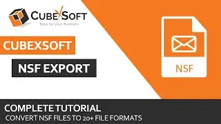 Easily Convert Lotus Notes NSF files to Outlook, Office 365 etc. | CubexSoft NSF Converter